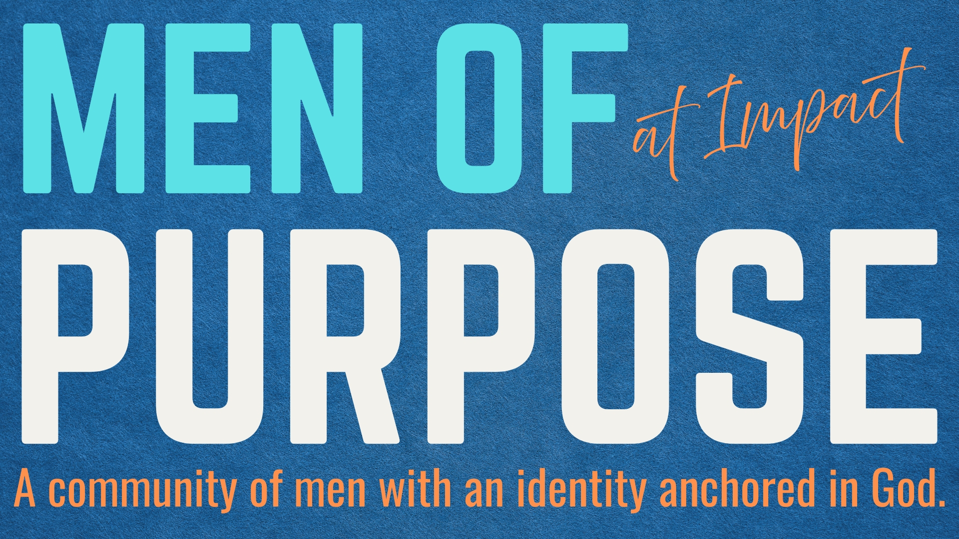 Featured image for Men of Purpose