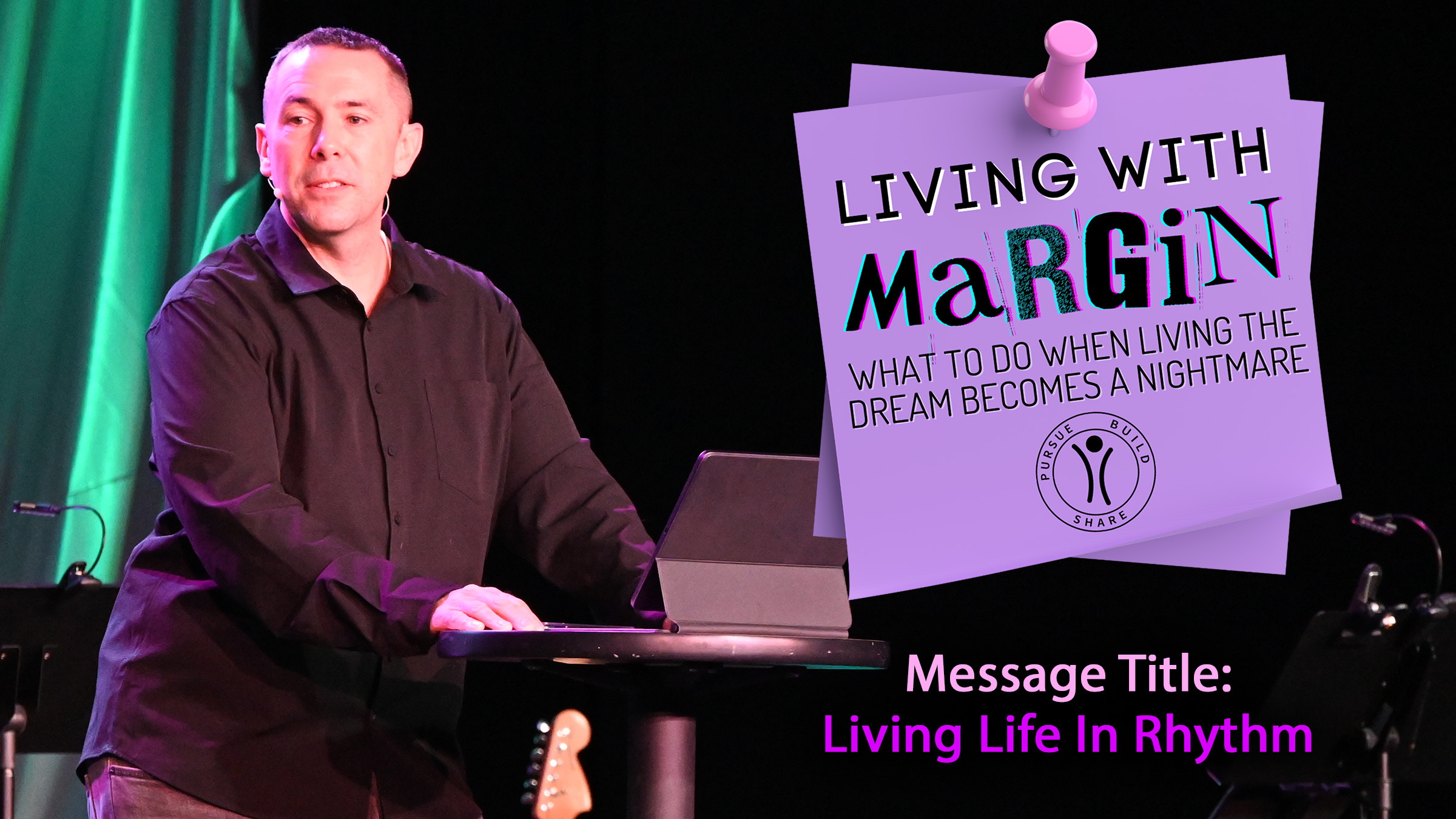 Living With Margin - Living Life in Rhythm