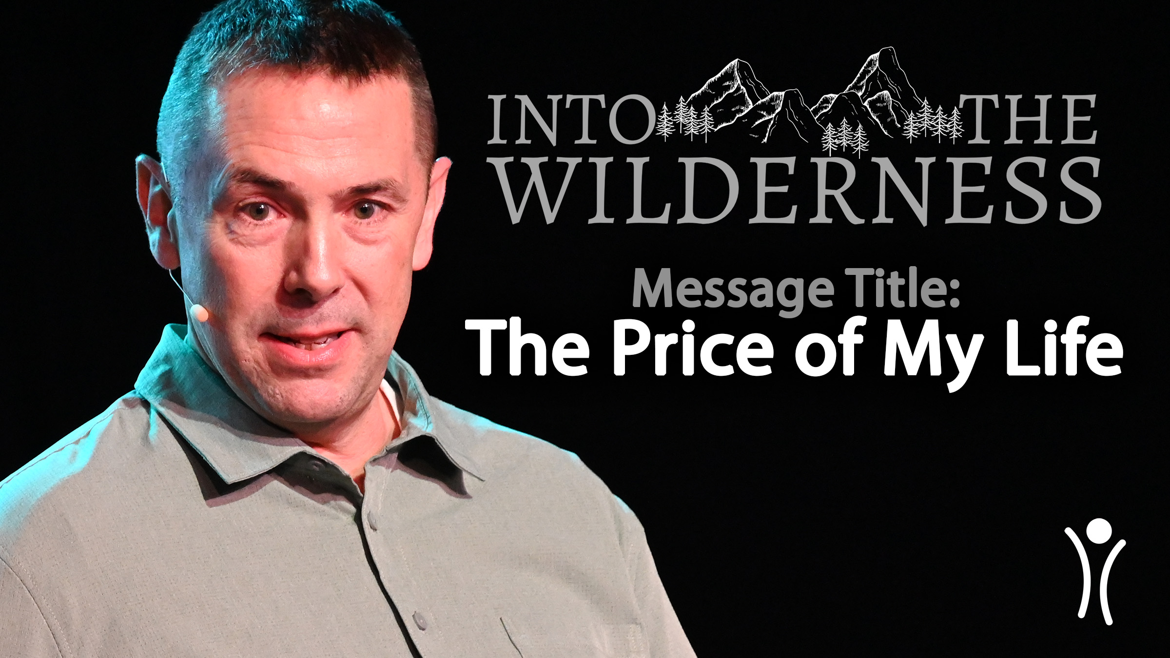 Into The Wilderness - The Price of My Life