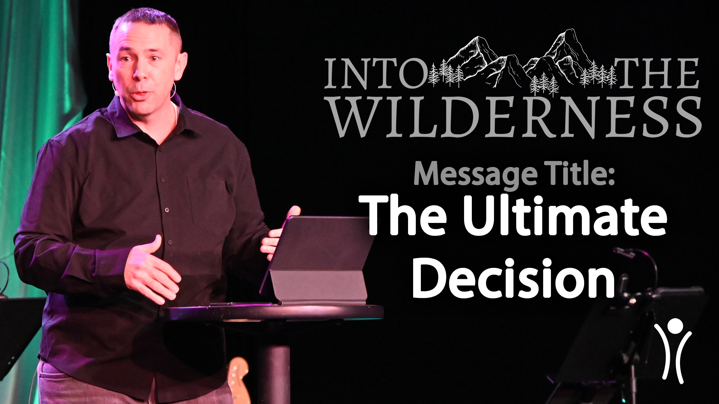 Into The Wilderness - The Ultimate Decision