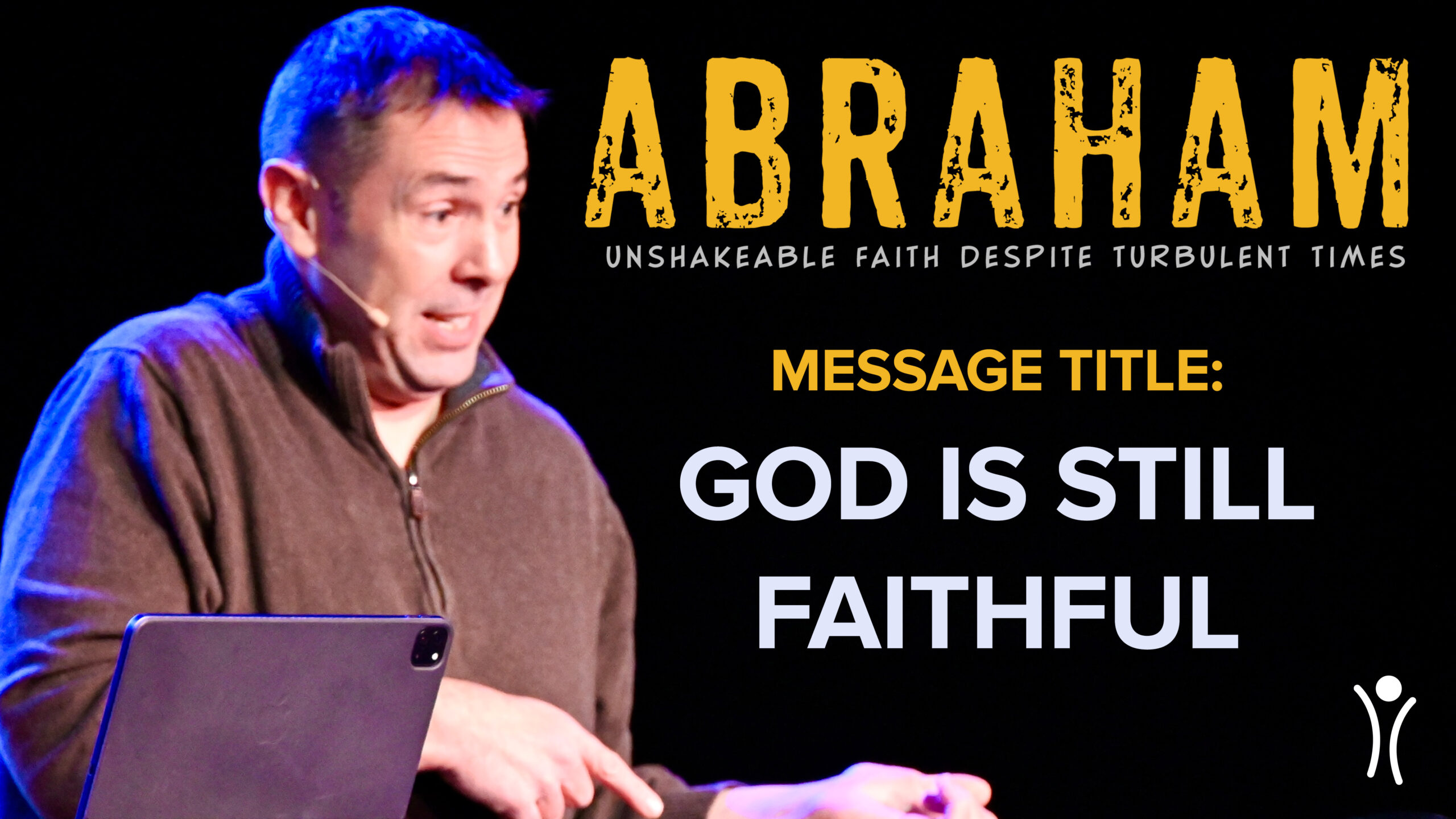 Abraham - God IS Still Faithful