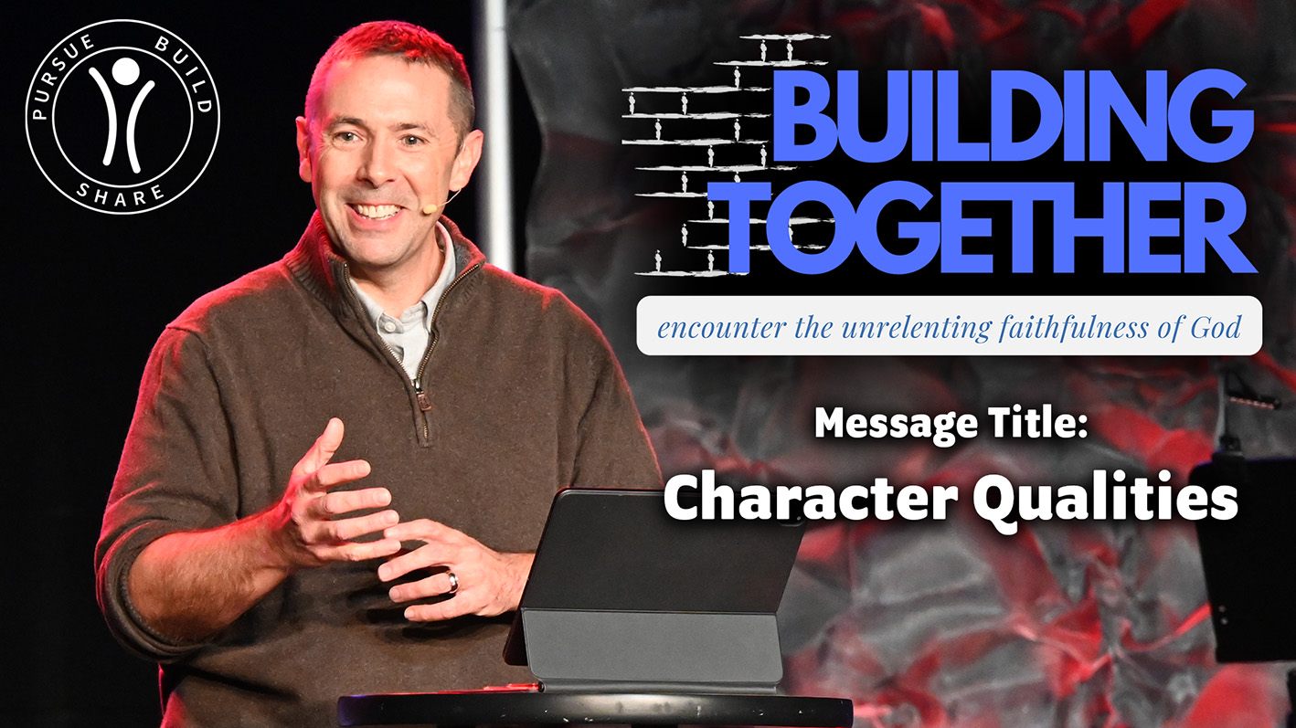 Building Together - Character Qualities