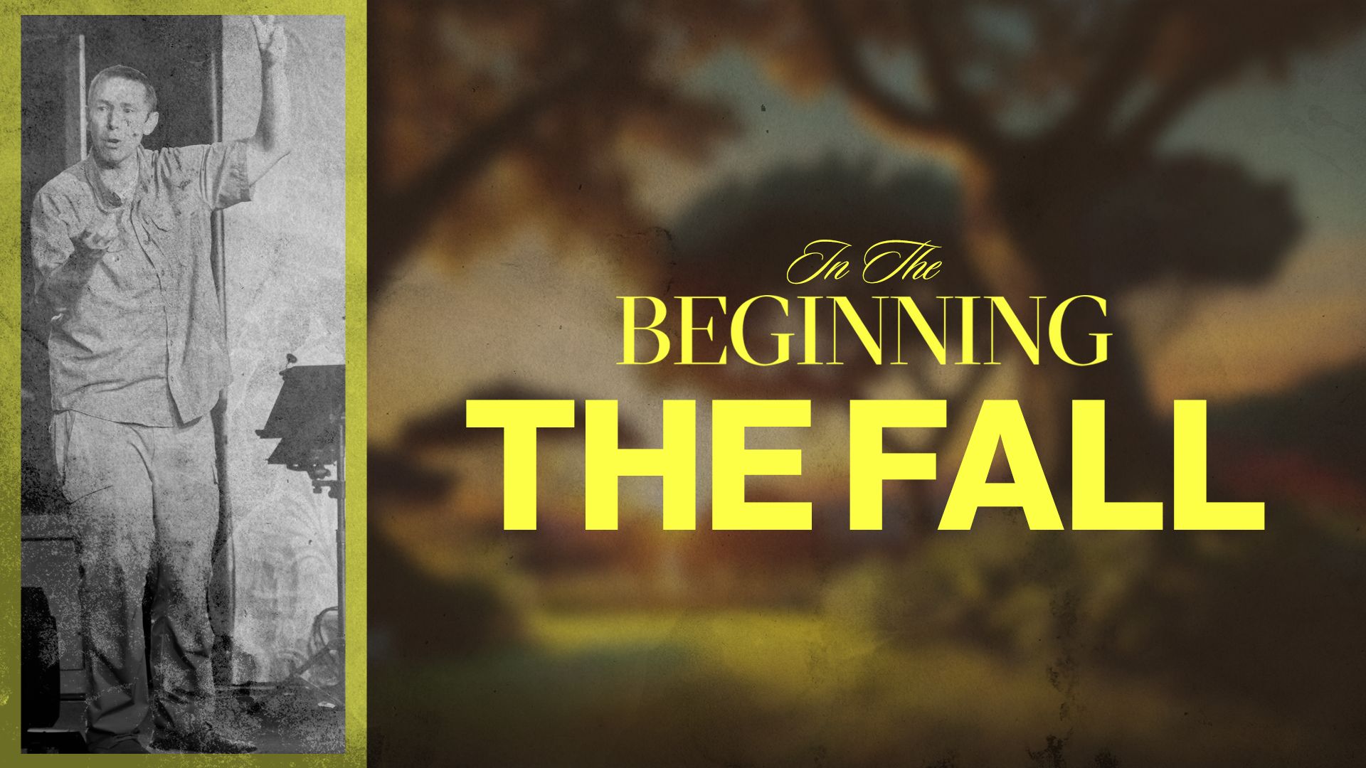 In The Beginning - The Fall