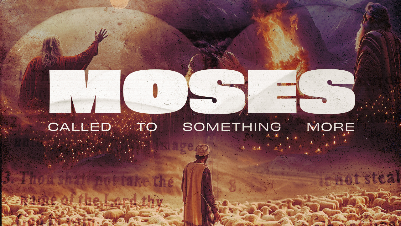 Moses - The Grace of God